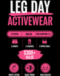 Leg Day Everyday Activewear Bundle - 12PCS