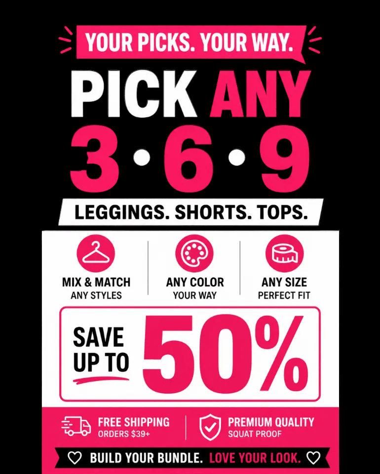 Promotional graphic for a legging bundle offer, featuring bold pink and white text on a black background. The design highlights the ability to pick any 3, 6, or 9 leggings, shorts, or tops, with a large 'SAVE UP TO 50%' offer and icons indicating mix and match, any color, and any size perfect fit.